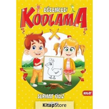 Eğlenceli Kodlama Kolay - Serhat Filiz