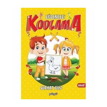 Eğlenceli Kodlama Kolay - Serhat Filiz