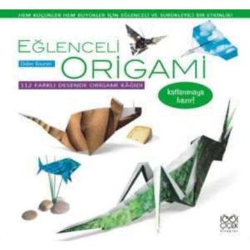 EĞLENCELİ ORIGAMI - DIDIER BOURSIN