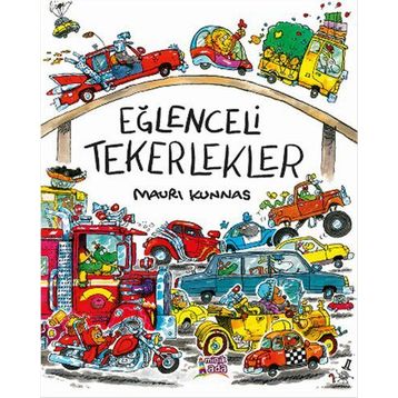Eğlenceli Tekerlekler - Mauri Kunnas