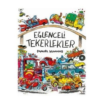 Eğlenceli Tekerlekler - Mauri Kunnas