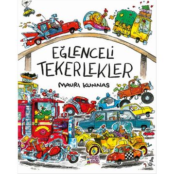 Eğlenceli Tekerlekler - Mauri Kunnas
