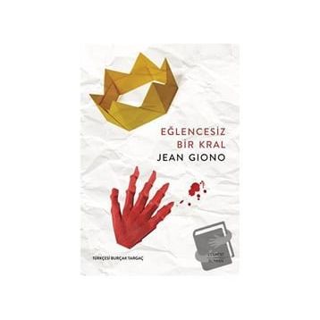 Eğlencesiz Bir Kral Jean Giono