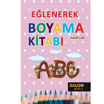 Eğlenerek Boyama Kitabı-Harfler - Kolektif