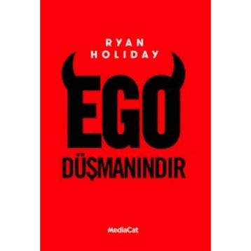 Ego Düşmanındır - Ryan Holiday