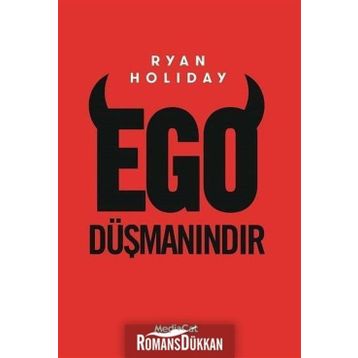 Ego Düşmanındır - Ryan Holiday