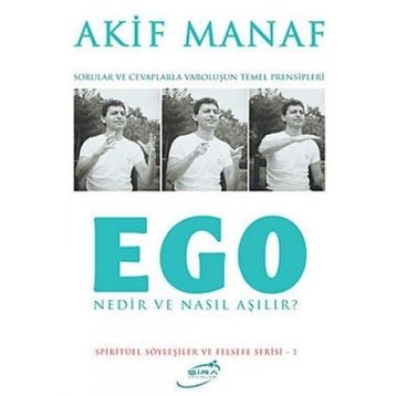 EGO NEDIR NASIL AŞILIR - AKIF MANAF
