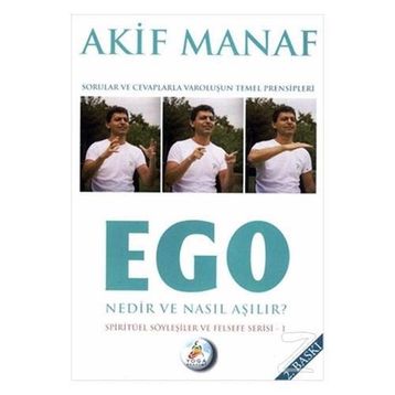 EGO NEDIR NASIL AŞILIR - AKIF MANAF