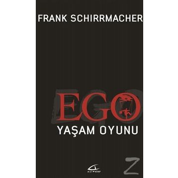 Ego Yaşam Oyunu - Frank Schirrmacher
