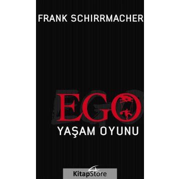 Ego Yaşam Oyunu - Frank Schirrmacher