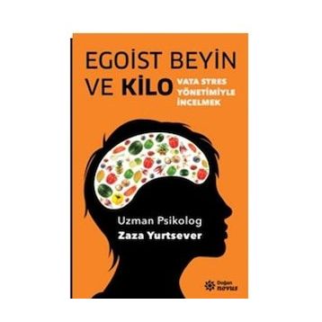 Egoist Beyin ve Kilo - Zaza Yurtsever