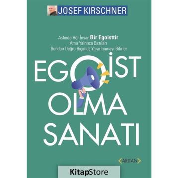 Egoist Olma Sanatı - Josef Kirschner