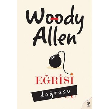 EĞRİSİ DOĞRUSU - WOODY ALLEN