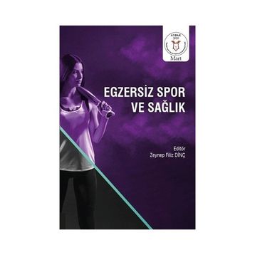 Egzersiz Spor ve Sağlık - Zeynep Filiz Dinç