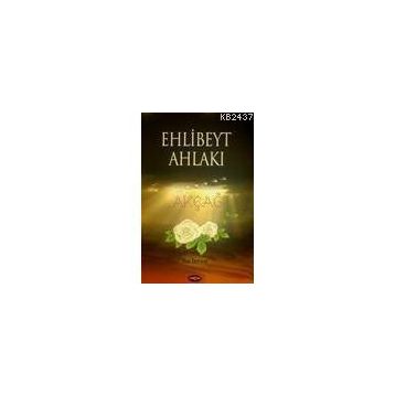 Ehl-i Beyt Ahlakı - Ziya Demirel