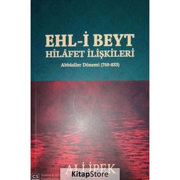 Ehl-İ Beyt Hilafet İlişkileri - Ali İpek