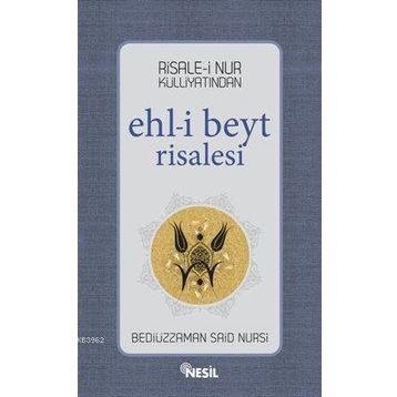 EHL-I BEYT RISALESI - BEDIÜZZAMAN SAID NURSI