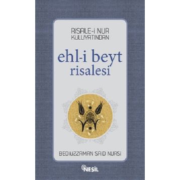 EHL-I BEYT RISALESI - BEDIÜZZAMAN SAID NURSI
