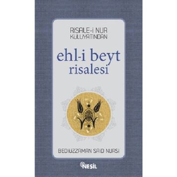 EHL-I BEYT RISALESI - BEDIÜZZAMAN SAID NURSI