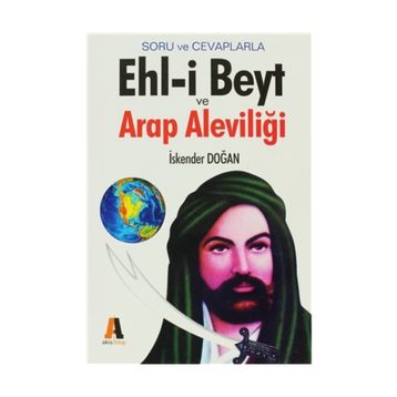 Ehl-i Beyt ve Arap Aleviliği - İskender Doğan
