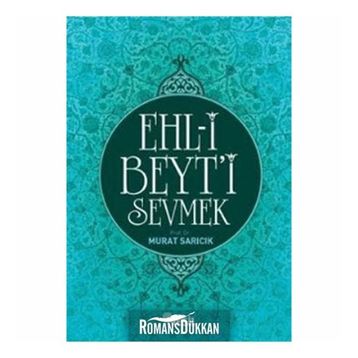 EHL-I BEYT'I SEVMEK - MURAT SARICIK