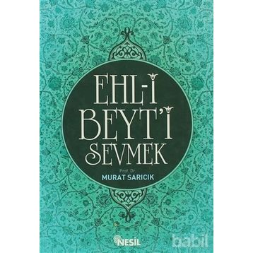 EHL-I BEYT'I SEVMEK - MURAT SARICIK