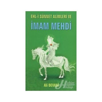 Ehl-i Sünnet Alimleri ve İmam Mehdi - Ali Devani