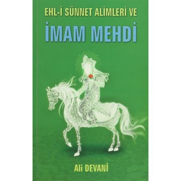 Ehl-i Sünnet Alimleri ve İmam Mehdi - Ali Devani