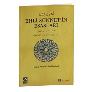 Ehli Sünnet’in Esasları - imam ahmet bin hanbel