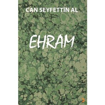 Ehram - Can Seyfettin Al