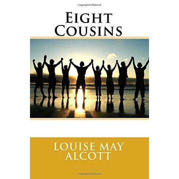 Eight Cousins - Louisa May Alcott