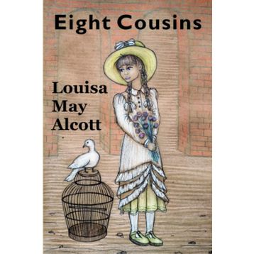 Eight Cousins - Louisa May Alcott