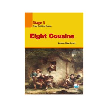 Eight Cousins - Stage 3 - Louisa May Alcott