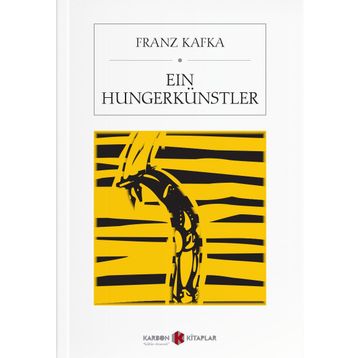 Ein Hungerkünstler - Franz Kafka