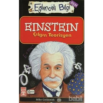 EINSTEIN ÇILGIN TEORISYEN - MIKE GOLDSMITH