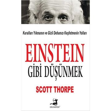Einstein Gibi Düşünmek - Daniel W. Smith