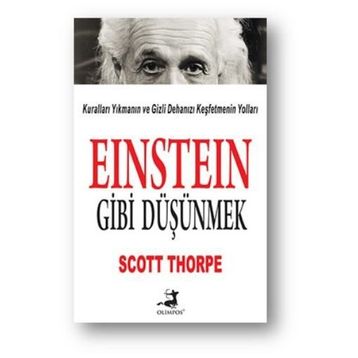 Einstein Gibi Düşünmek - Scott Thorpe