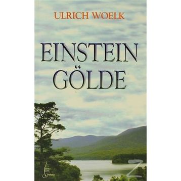 Einstein Gölde - Ulrich Woelk