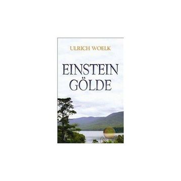 Einstein Gölde - Ulrich Woelk