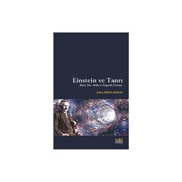 Einstein ve Tanrı - Zehra Oruk Akman