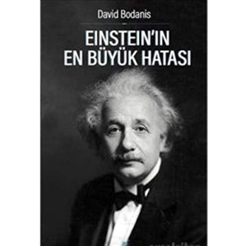 Einstein’ın En Büyük Hatası - David Bodanis