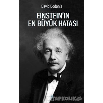 Einstein’ın En Büyük Hatası - David Bodanis