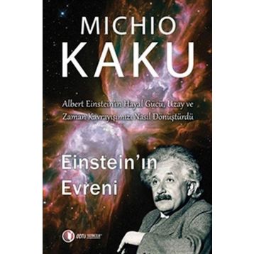EİNSTEİN'IN EVRENI - MICHIO KAKU