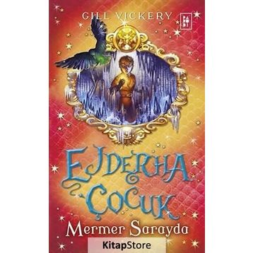 Ejdarha Çocuk - Mermer Sarayda - Gill Vickery