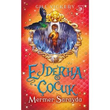 Ejdarha Çocuk - Mermer Sarayda - Gill Vickery