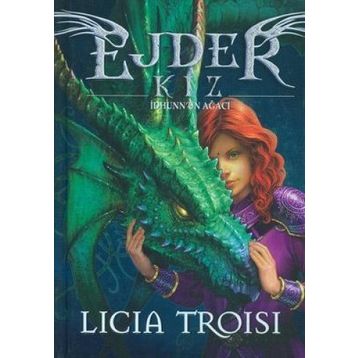 EJDER KIZ 2 İDHUNN'UN AĞACI - LICIA TROISI