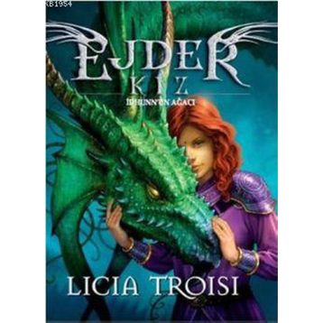 EJDER KIZ 2 İDHUNN'UN AĞACI - LICIA TROISI