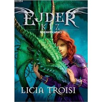 EJDER KIZ 2 İDHUNN'UN AĞACI - LICIA TROISI