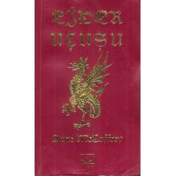 EJDER UÇUŞU - ANNE MCCAFFREY
