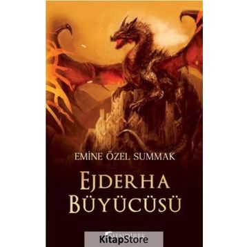 Ejderha Büyücüsü - Emine Özel Summak